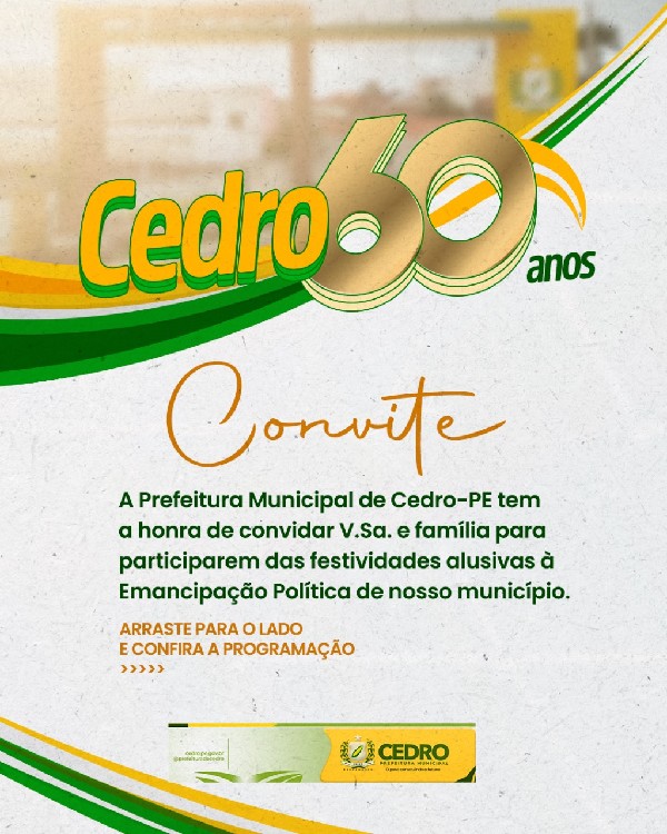 Cedro celebra 60 anos de emancipação política!
